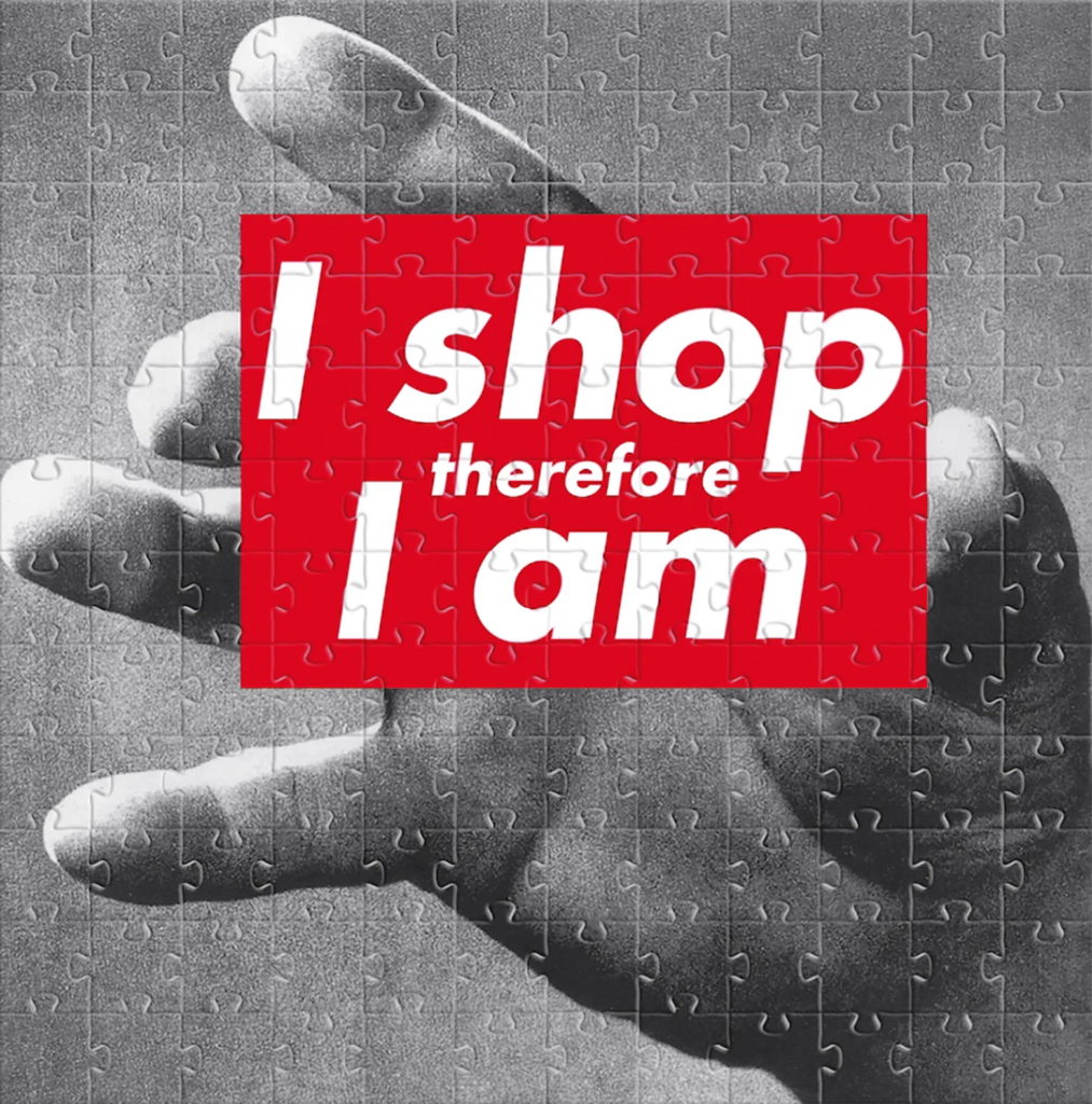 Barbara Kruger: Barbara Kruger, Untitled (I Shop Therefore I Am), 1987. The Broad, Los Angeles, CA, USA.
