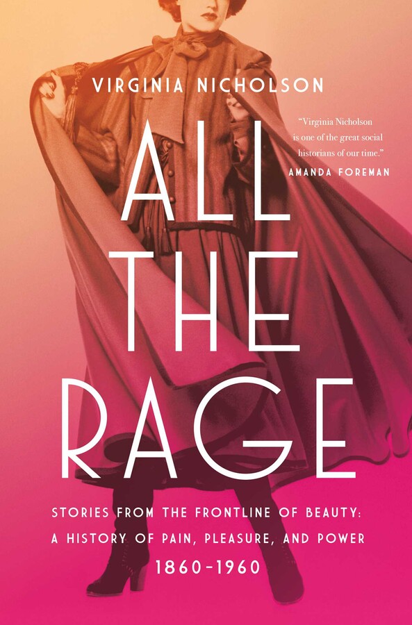 all the rage review: Cover of All the Rage by Virginia Nicholson, 2024.
