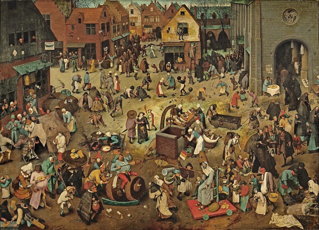 The Fight Between Carnival and Lent: Pieter Bruegel The Elder, The Fight Between Carnival and Lent, 1559, Kunsthistorisches Museum, Vienna, Austria.
