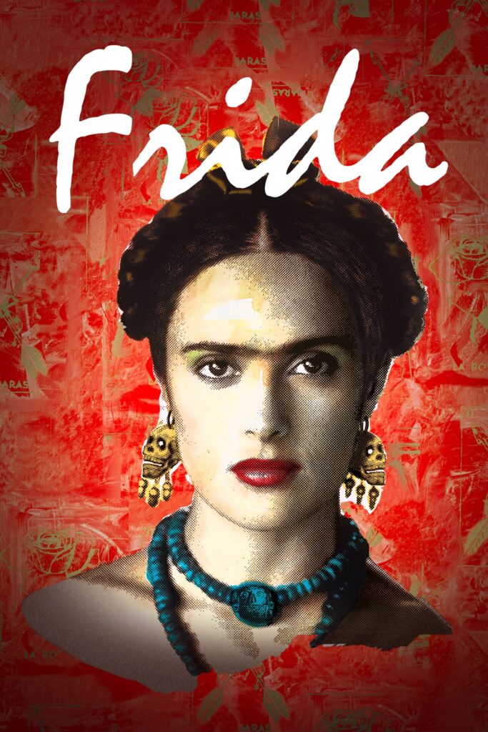 movies about artists: Poster of Frida, directed by Julie Taymor, 2002.
