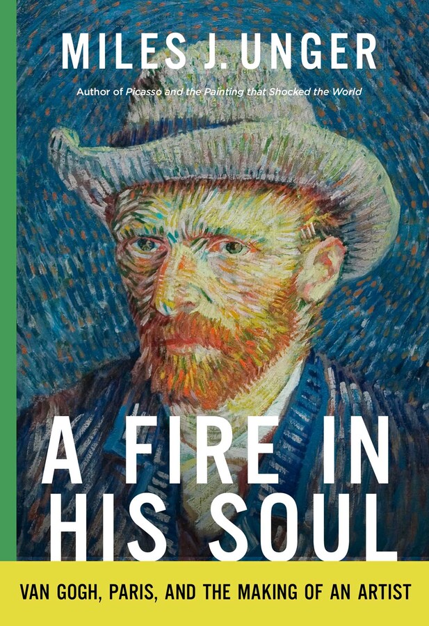 A Fire In His Soul: Book cover of A Fire in His Soul by Miles J. Unger, Pegasus Books, 2025. Simon & Schuster.
